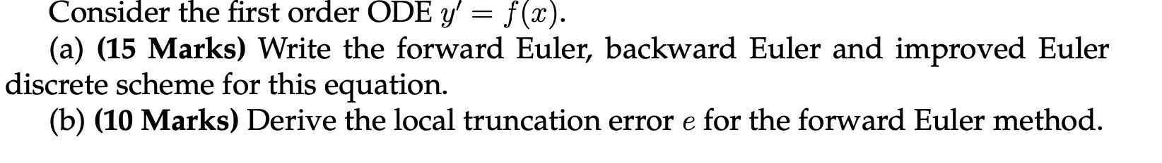 Solved Consider the first order ODE y′=f(x). (a) (15 Marks) | Chegg.com