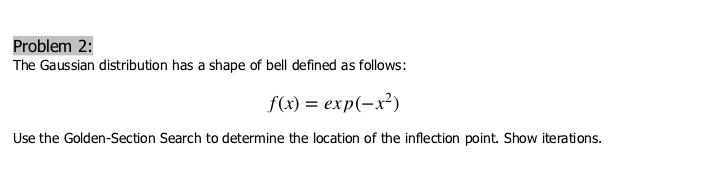 Solved Problem 2: The Gaussian distribution has a shape of | Chegg.com