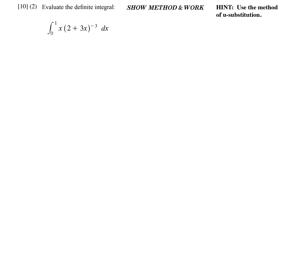 Solved [10] (2) Evaluate the definite integral: SHOW METHOD | Chegg.com
