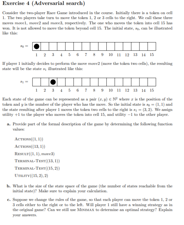 Exercise 4 (Adversarial search) Consider the | Chegg.com