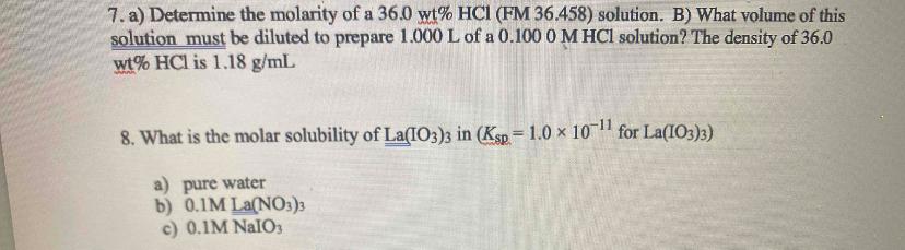 Solved 7. a) Determine the molarity of a 36.0wt%HCl (FM | Chegg.com