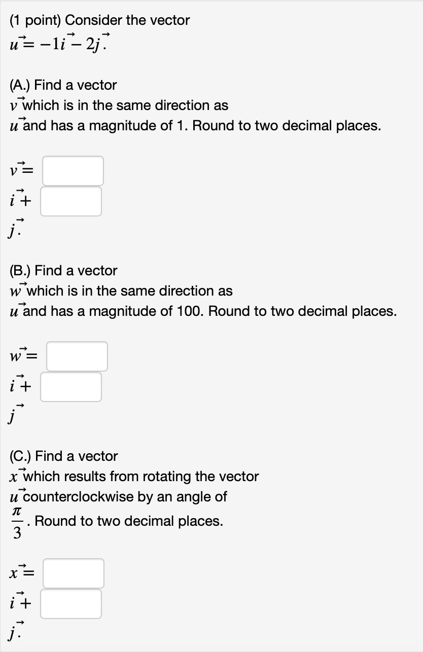 Solved 1 Point Consider The Vector U 1 2j A Find Chegg Solved 1 Point Consider The Vector U 1 2j A Find Chegg