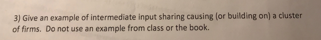 Solved 3) Give an example of intermediate input sharing | Chegg.com