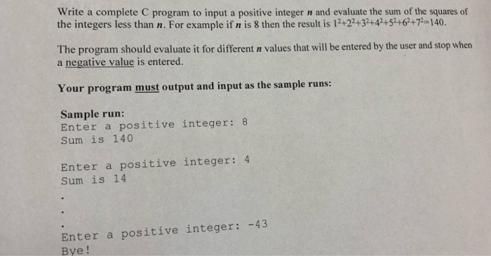 Solved Write a complete C program to input a positive | Chegg.com