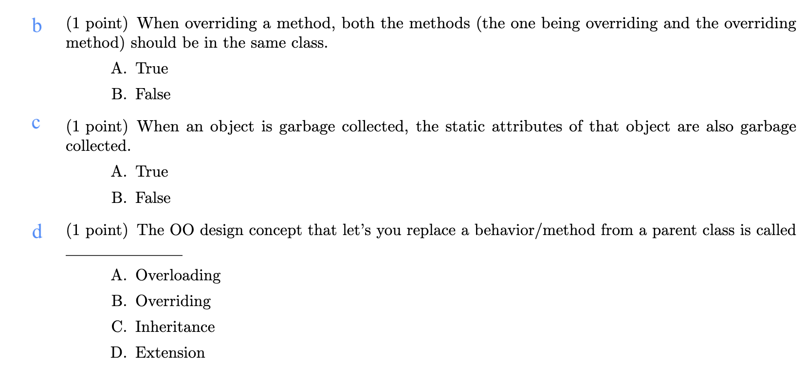 Solved b (1 point) When overriding a method, both the | Chegg.com