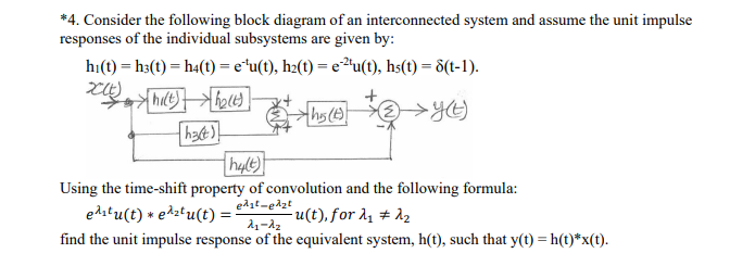 Solved *4. Consider the following block diagram of an | Chegg.com