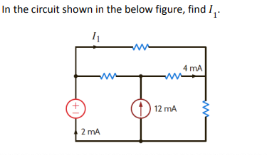 Solved In The Circuit Shown In The Below Figure, Find I1. | Chegg.com