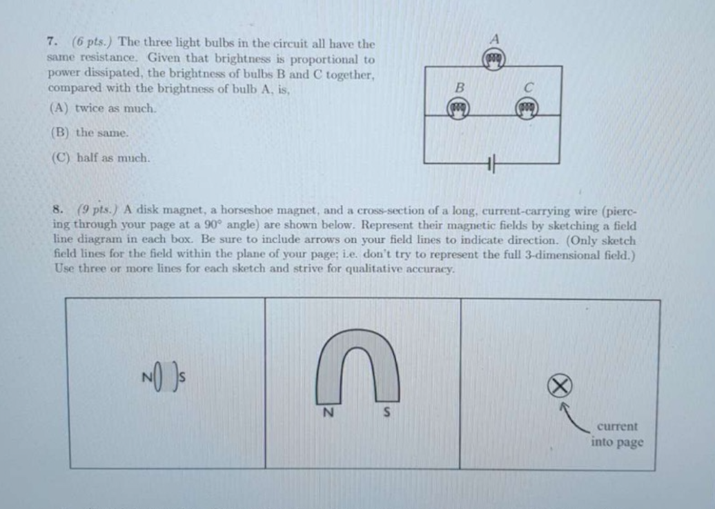 Solved 7. (6 pts.) The three light bulbs in the circuit all | Chegg.com
