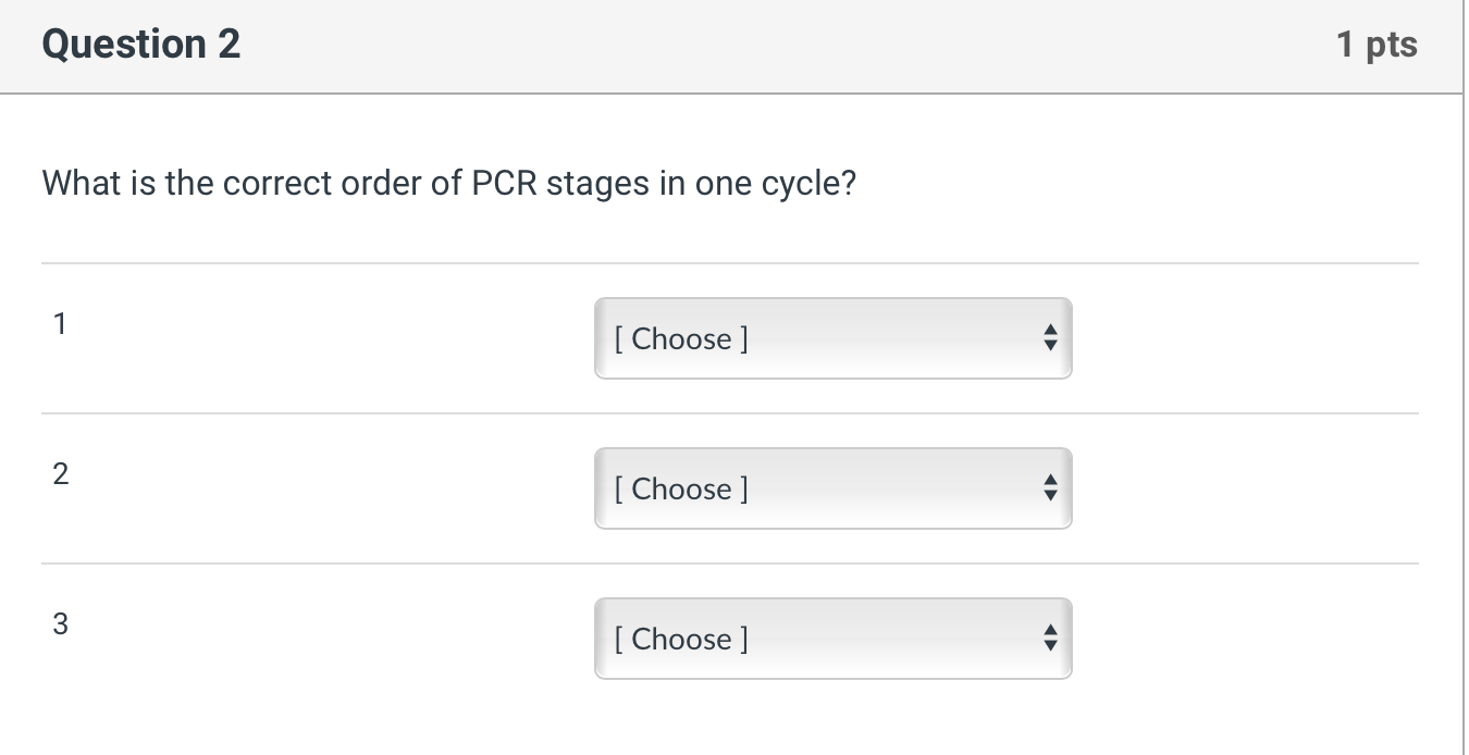 Solved Question 2 1 pts What is the correct order of PCR | Chegg.com