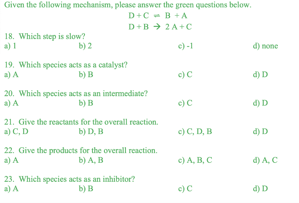 Solved Given The Following Mechanism, Please Answer The | Chegg.com