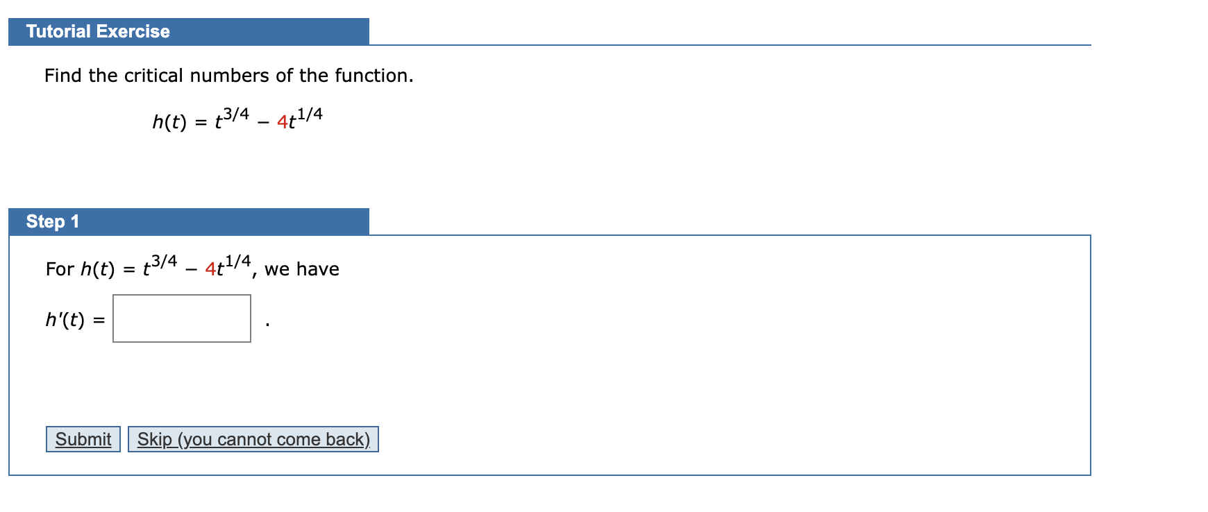 Solved Tutorial Exercise Find The Critical Numbers Of The | Chegg.com