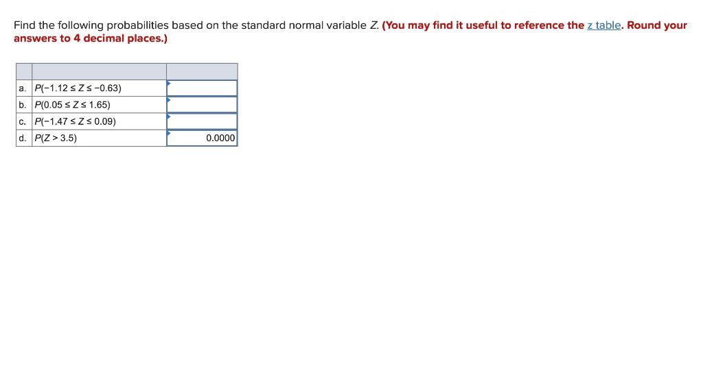 Solved Find The Following Probabilities Based On The | Chegg.com