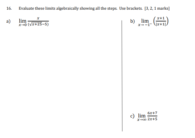 Solved 16. Evaluate these limits algebraically showing all | Chegg.com