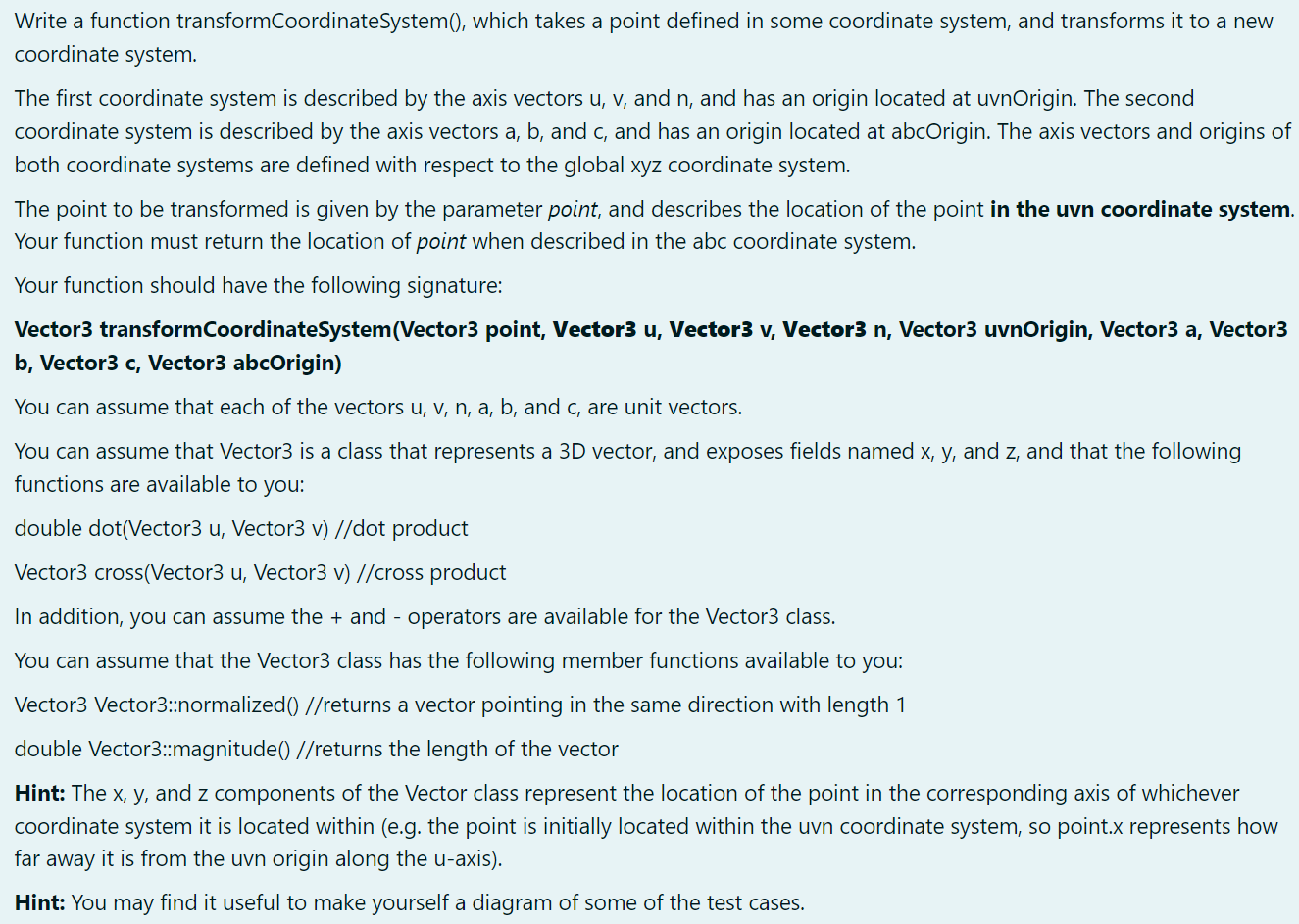 Write a function transformCoordinateSystem(), which | Chegg.com