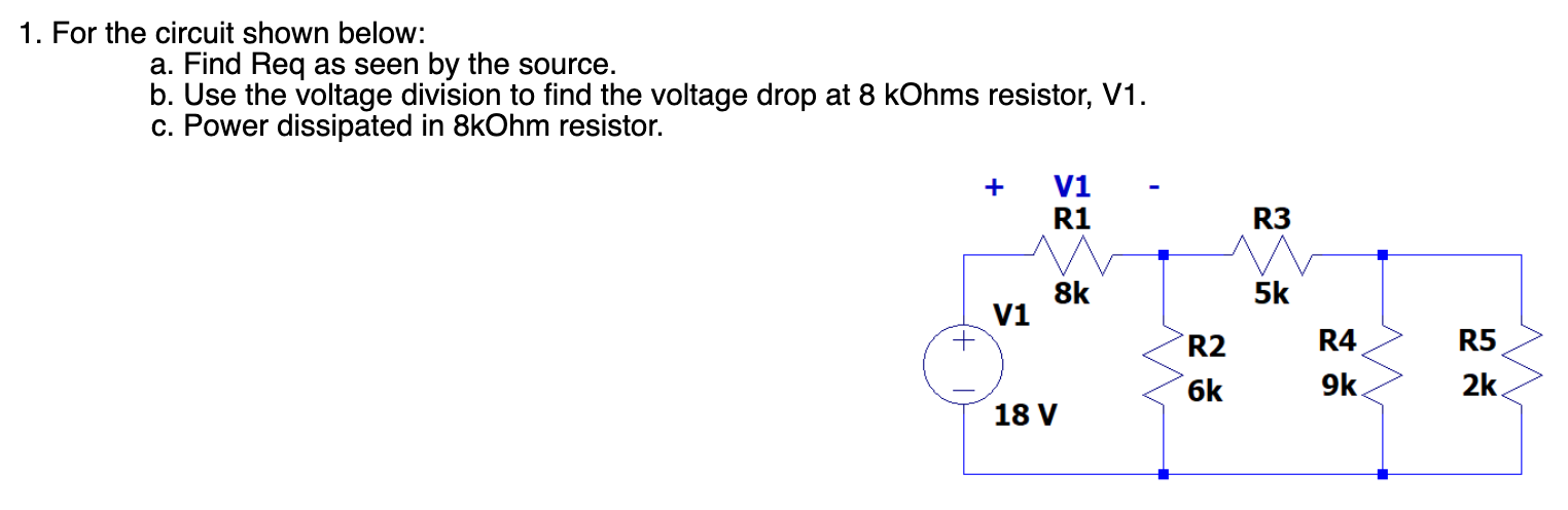 Solved 1. For the circuit shown below: a. Find Req as seen | Chegg.com