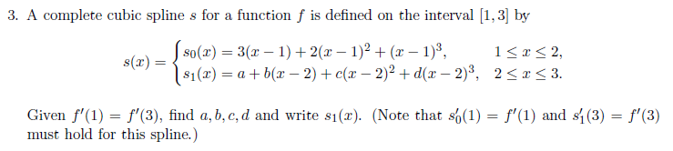 Solved 3. A complete cubic splines for a function f is | Chegg.com