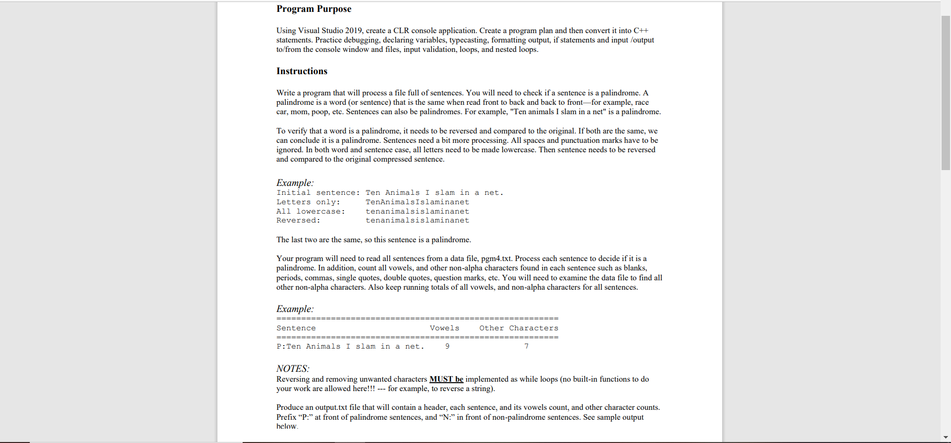 Program Purpose
Using Visual Studio 2019, create a CLR console application. Create a program plan and then convert it into C+