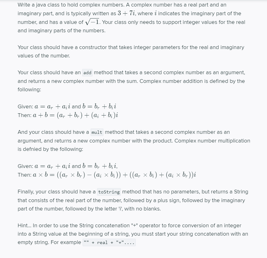 Solved Write a java class to hold complex numbers. A complex | Chegg.com
