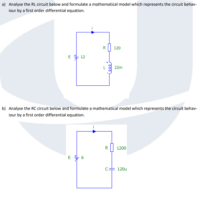 Solved a) ﻿Analyse the RL circuit below and formulate a | Chegg.com