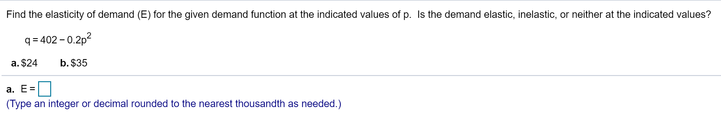 Solved Find the elasticity of demand (E) for the given | Chegg.com