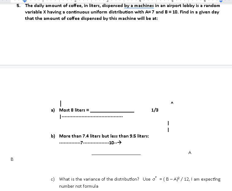 Solved 5. The daily amount of coffee, in liters, dispensed