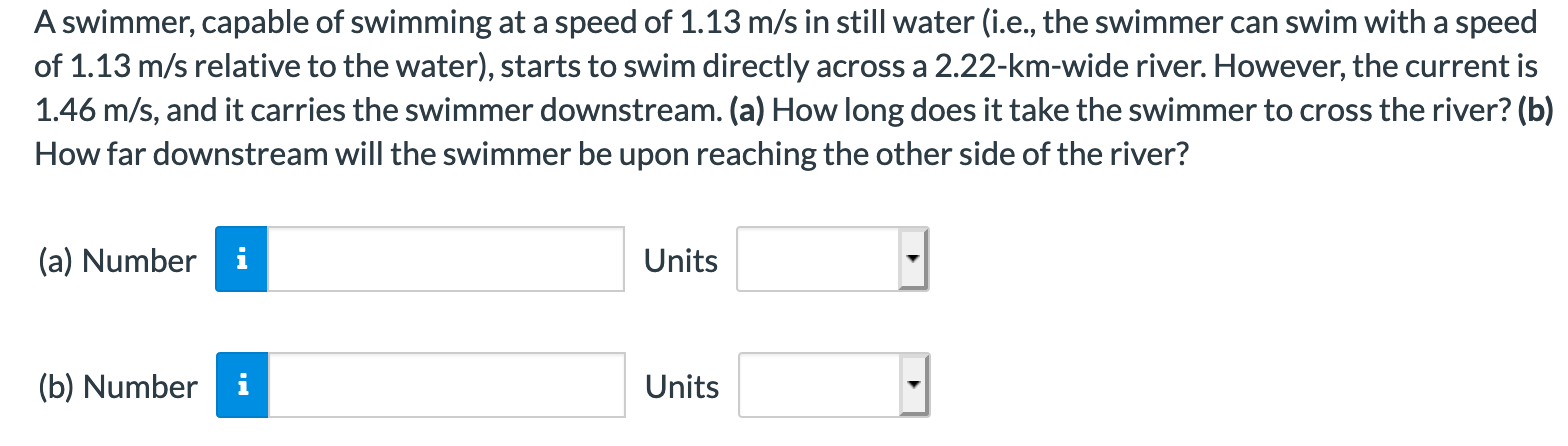 Solved A Swimmer Capable Of Swimming At A Speed Of 1 13 M S Chegg Solved A Swimmer Capable Of Swimming At A Speed Of 1 13 M S Chegg