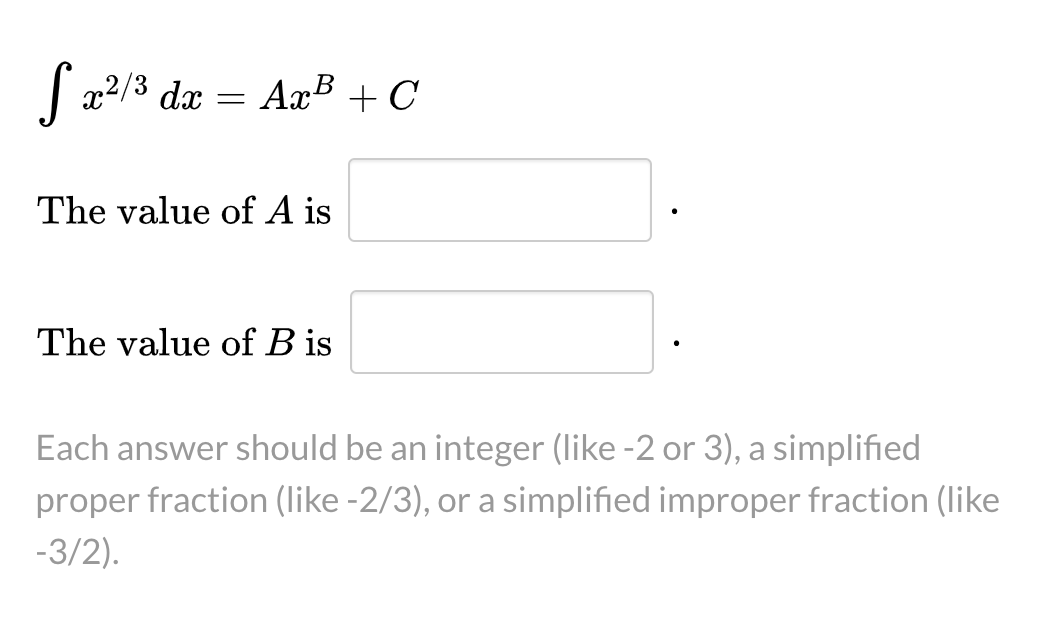 Solved 24 S x13dx to!" +C B The value of A is The value of B | Chegg.com