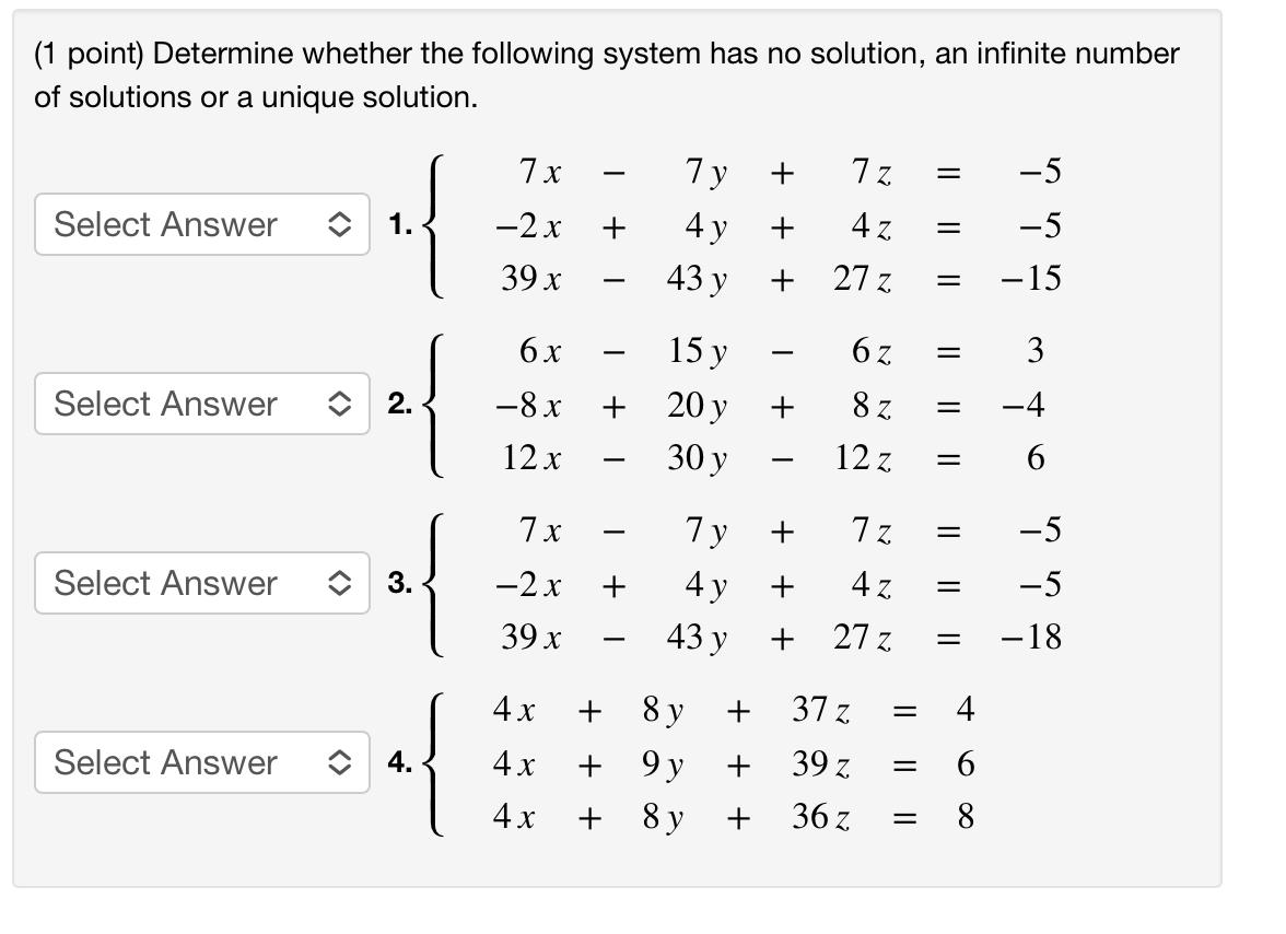 Solved (1 point) Determine whether the following system has | Chegg.com