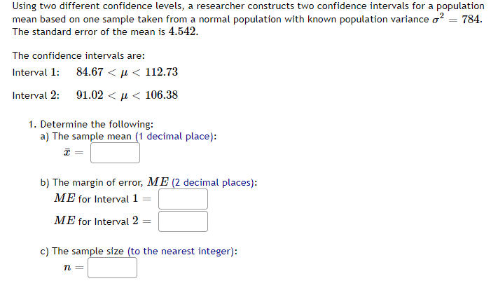 Solved Using Two Different Confidence Levels A Researcher Chegg