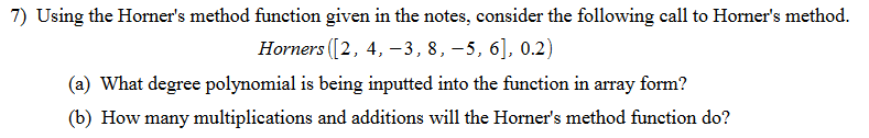 Solved Using The Horner's Method Function Given In The | Chegg.com