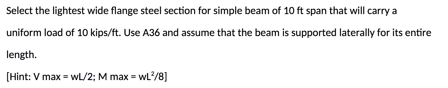 Solved Select the lightest wide flange steel section for | Chegg.com