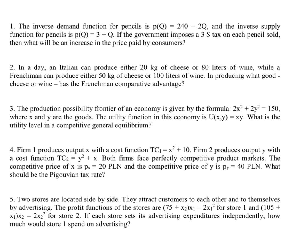 Solved = 1. The inverse demand function for pencils is p(Q)