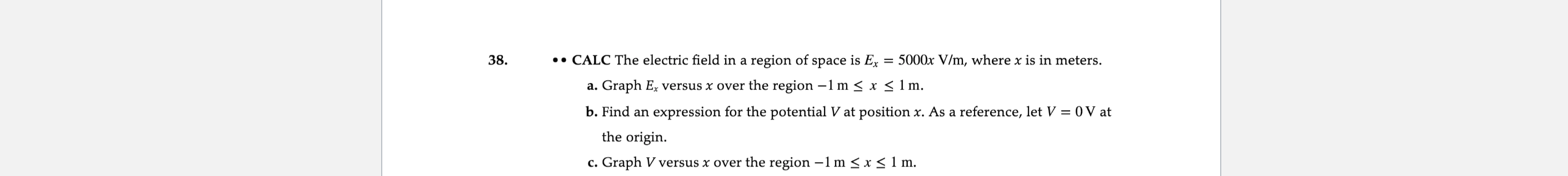 Solved 38. ∙ CALC The electric field in a region of space is | Chegg.com