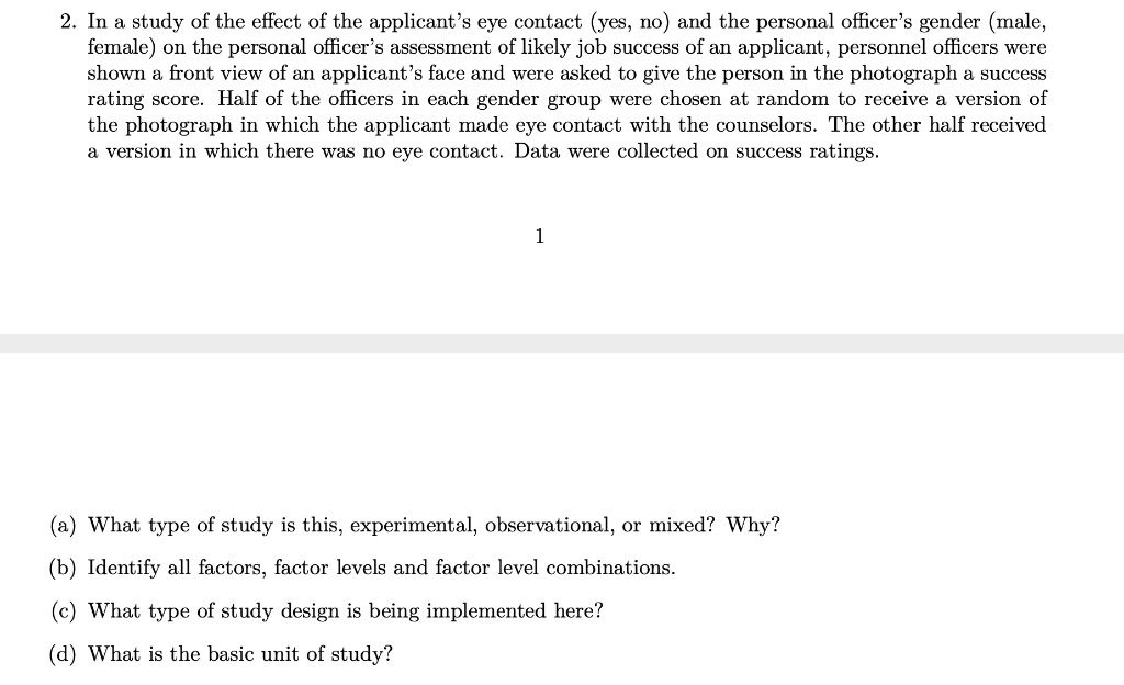 Solved 2. In a study of the effect of the applicant's eye | Chegg.com