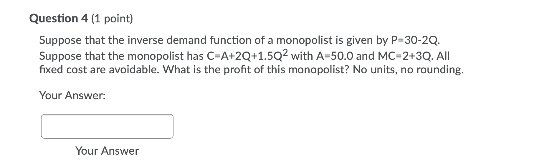 Solved Question 4 (1 point) Suppose that the inverse demand