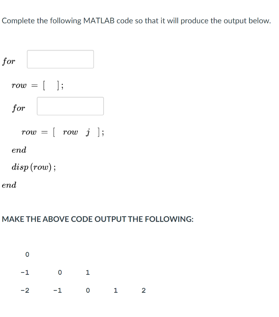 Solved Complete the following MATLAB code so that it will Chegg