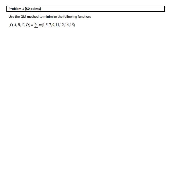 Math Problem Qmb Solved Problem 1 (50 points) Use the QM method to minimize | Chegg.com