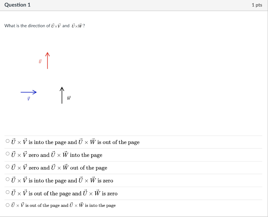 Solved Question 1 1 Pts What Is The Direction Of Uxĭ And Chegg Com