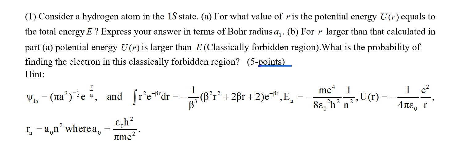 Solved (1) Consider a hydrogen atom in the 1S state. (a) For | Chegg.com