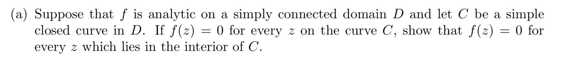 Solved (a) Suppose that f is analytic on a simply connected | Chegg.com