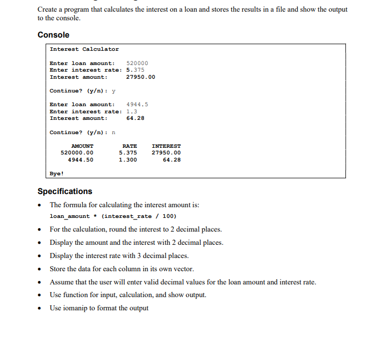 Solved Create A Program That Calculates The Interest On A | Chegg.com