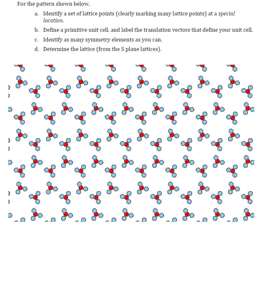 Solved For the pattern shown below.a. ﻿Identify a set of | Chegg.com