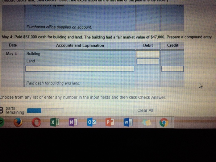 Solved May 4 Paid 57,000 cash for building and land The