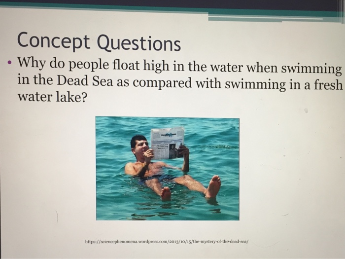 Solved Why do people float high in the water when swimming