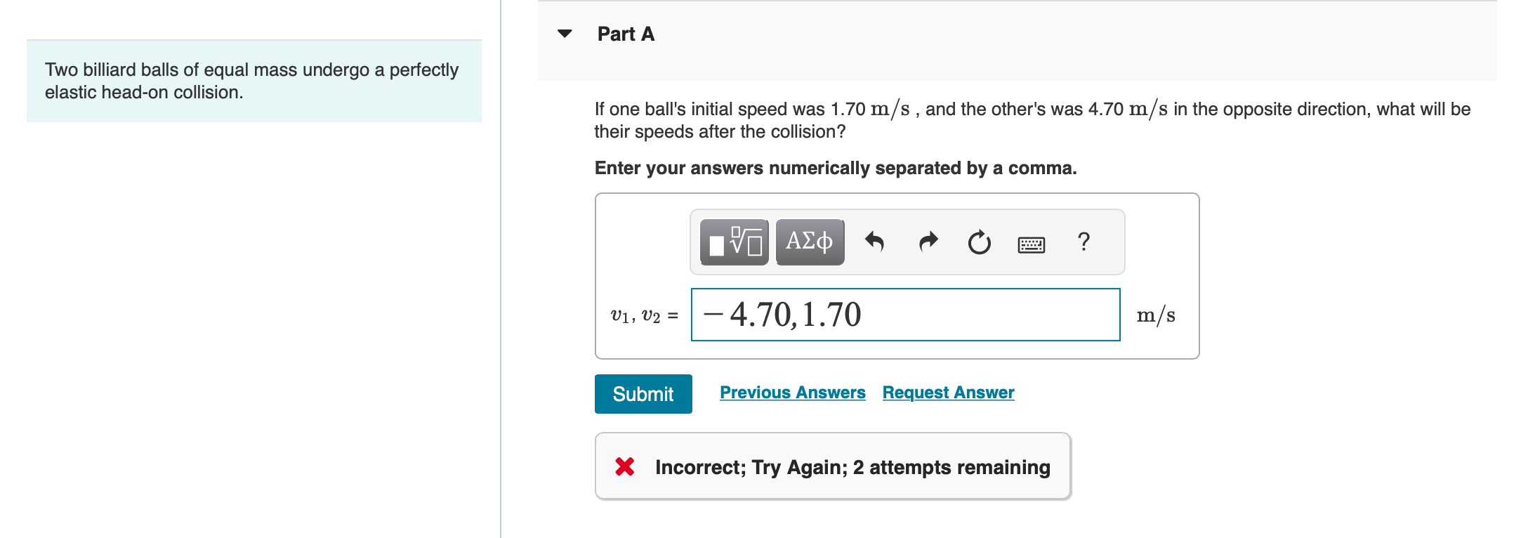 Solved Two billiard balls of equal mass undergo a perfectly