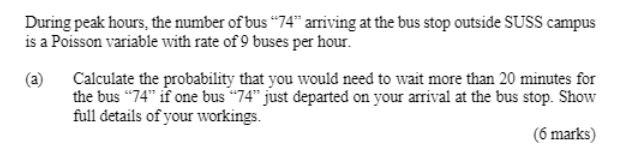 Solved During peak hours, the number of bus "74" arriving at | Chegg.com