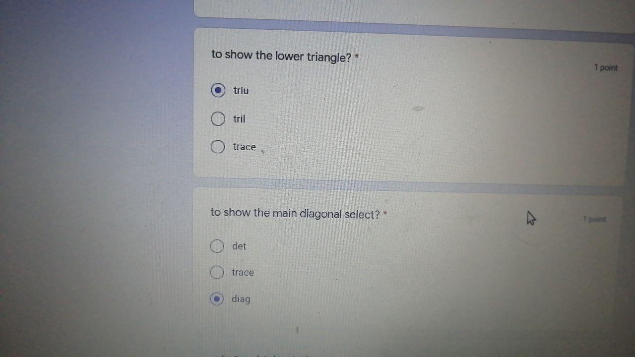 Solved to show the lower triangle? * 1 point triu tril trace | Chegg.com
