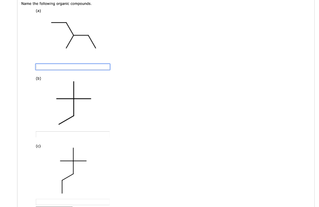 Solved Name The Following Organic Compounds A B Ti To 7711