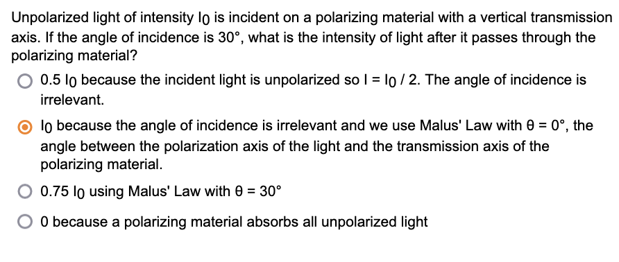 Solved Unpolarized light of intensity I0 is incident on a | Chegg.com