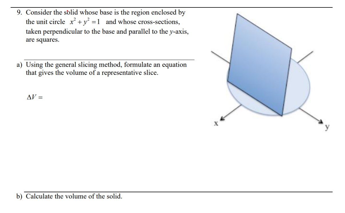 Solved 9. Consider the solid whose base is the region | Chegg.com